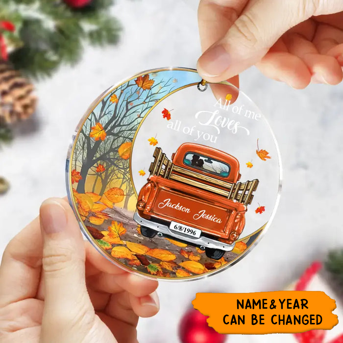 All Of Me Loves All Of You - Personalized Fall Season Acrylic Ornament