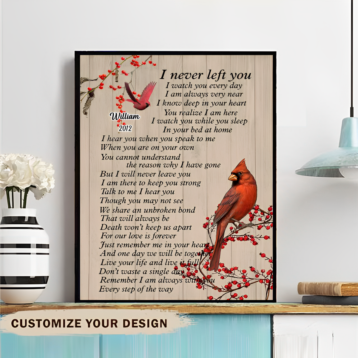 I Never Left You Cardinal Bird Poster, Memorial Poster Funeral, Cardinal Bird Art,  Memorial Gift For Loss Of father Mother