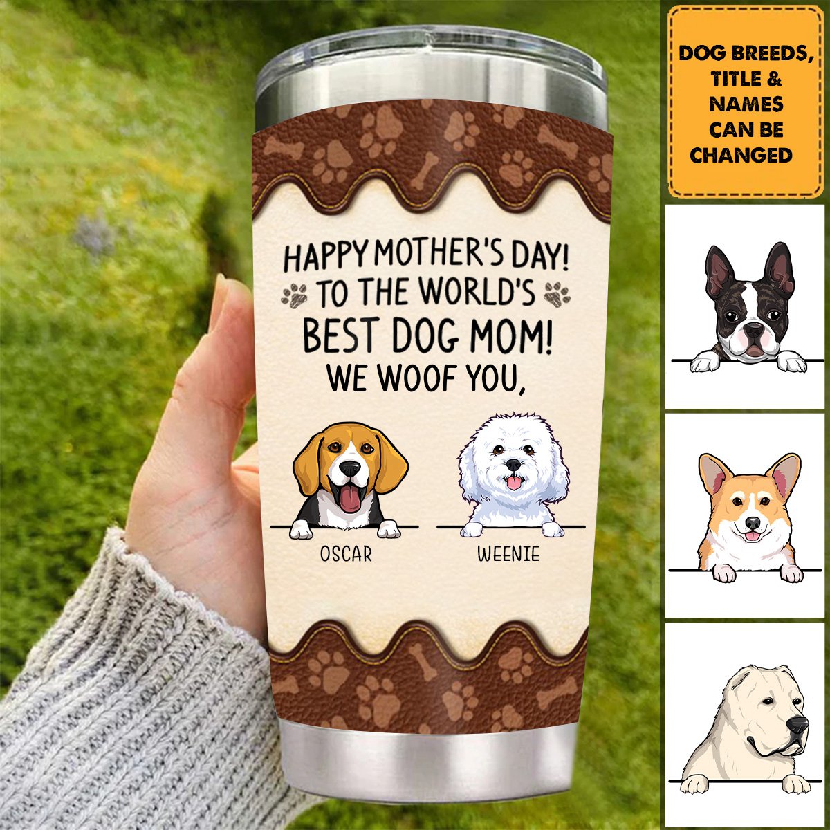 To The World Best Dog Mom, We Woof You, Personalized Tumbler Cup