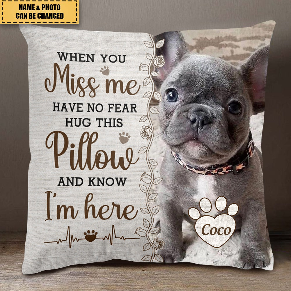Personalized Photo Pillowcase - Hug This Pillow And Know I'm Here