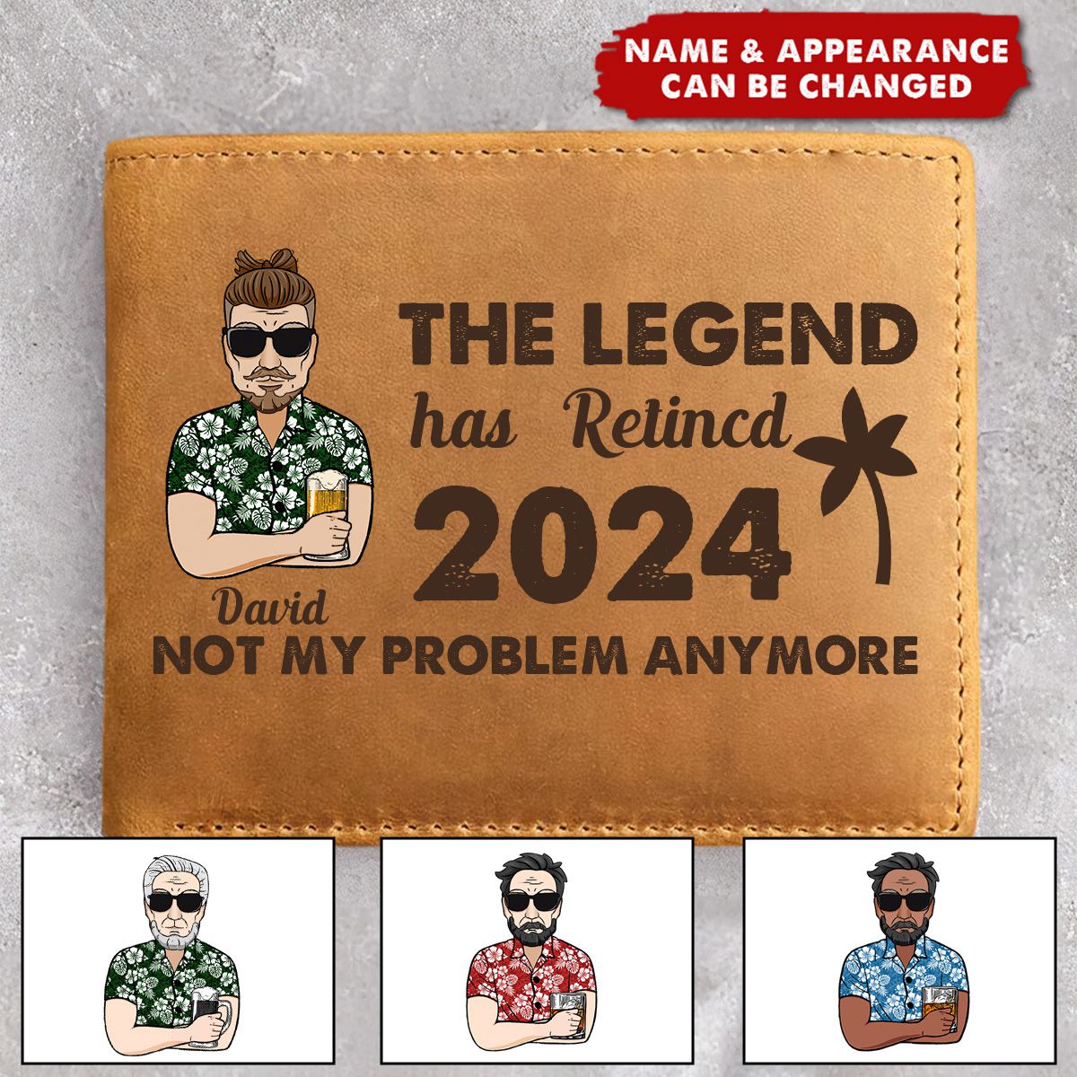 The Legend Has Retired Not My Problem Anymore - Personalized Leather Wallet