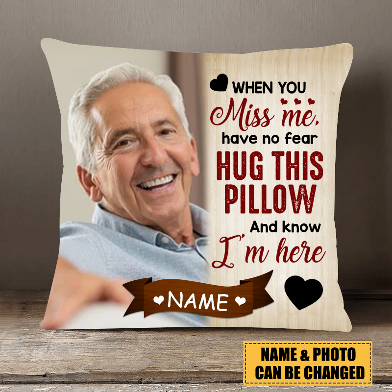 Personalized Memorial Photo Pillowcase, When You Miss Me