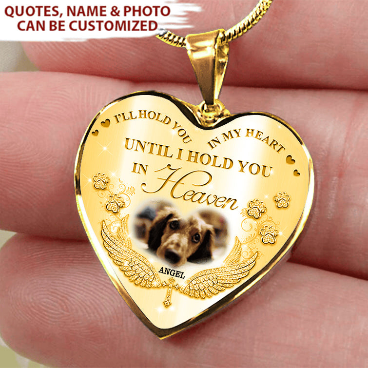 I'LL HOLD YOU IN MY HEART PERSONALIZED PET MEMORIAL NECKLACE