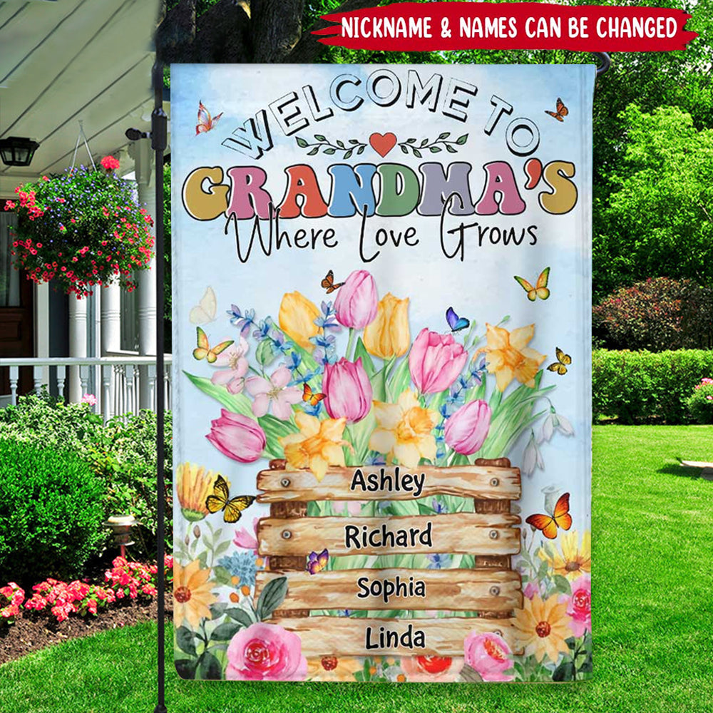Welcome Lovely Flower Kids To Grandma Mom's Garden House- Where Love Grows Personalized Flag