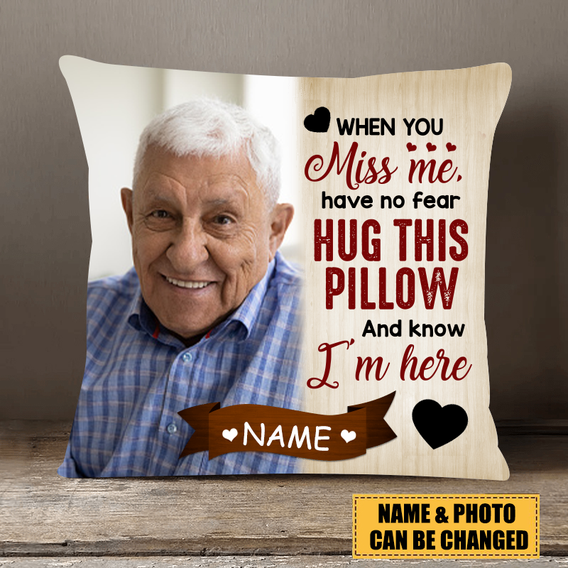 Personalized Memorial Photo Pillowcase, When You Miss Me - pixisid