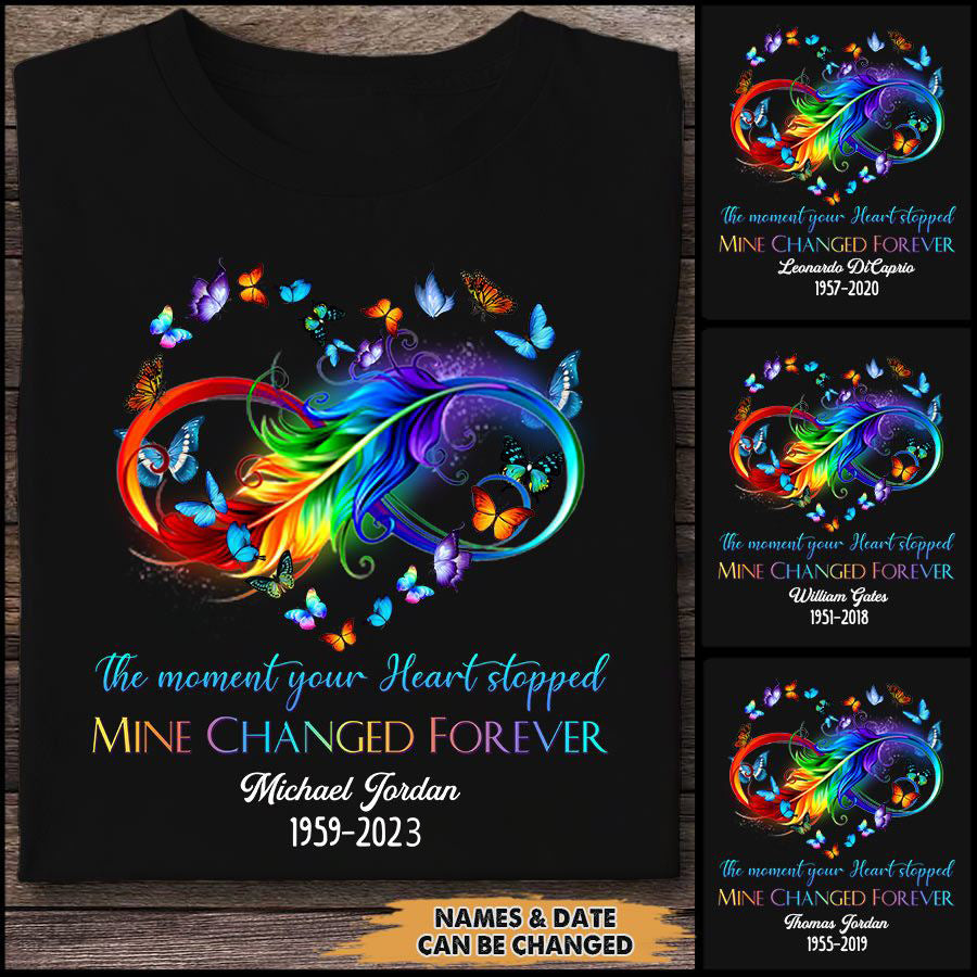 The Moment Your Heart Stopped, Mine Changed Forever Personalized Memorial T-Shirt