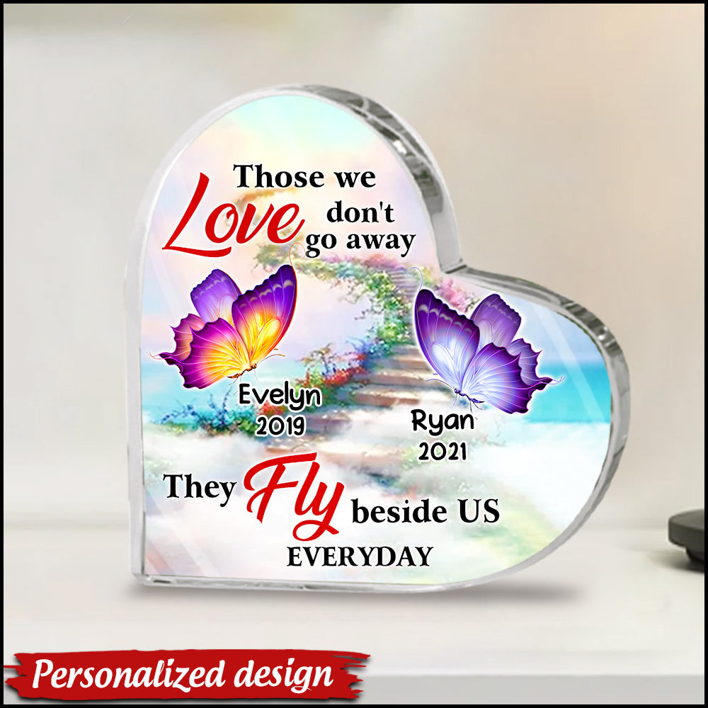 Those We Love Don't Go Away They Fly Beside Us Every Day Heaven Background Butterfly Memorial Gift Heart  Plaque